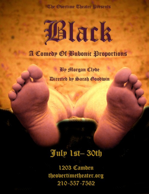 Black: A Comedy of Bubonic Proportions by Overtime Theater