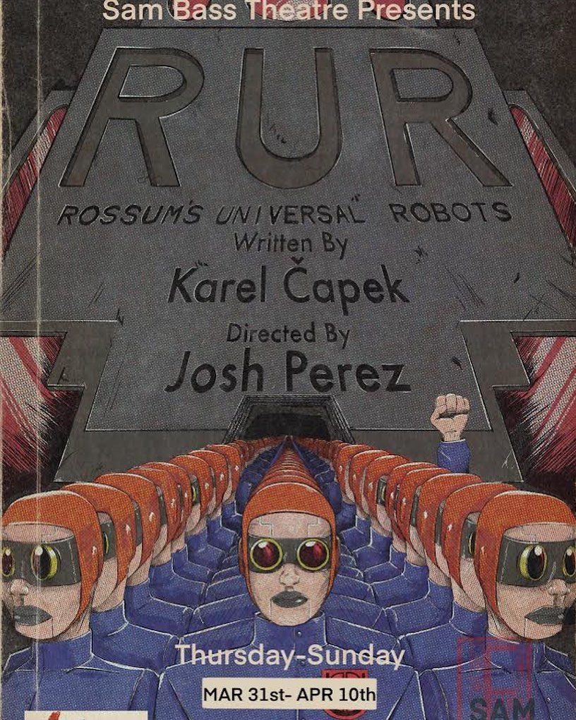 Rossum's Universal Robots by Sam Bass Theatre Association