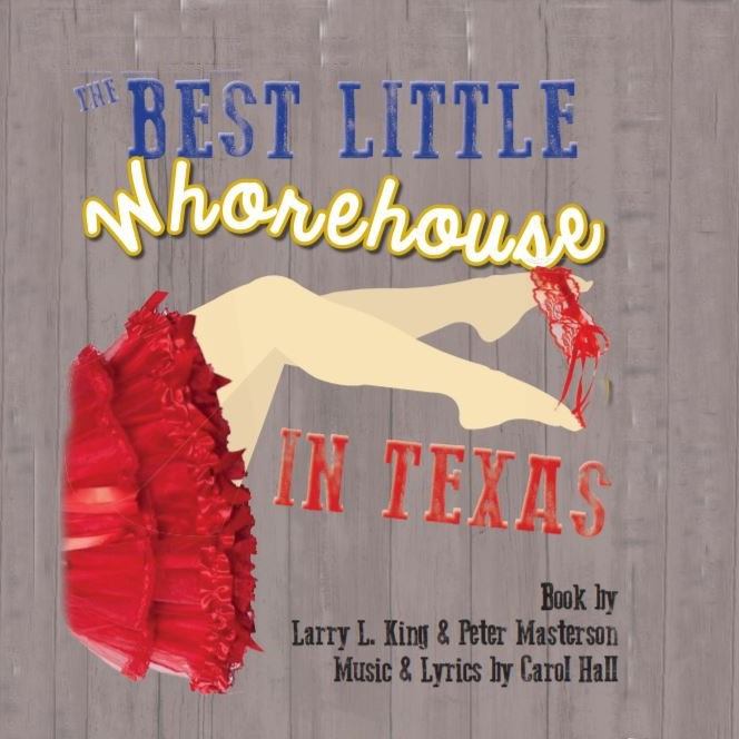 The Best Little Whorehouse in Texas by Wimberley Players