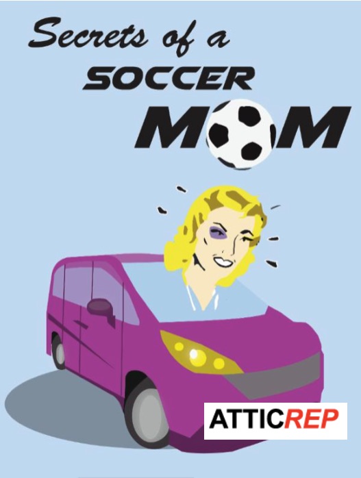 Secrets of a Soccer Mom by AtticRep