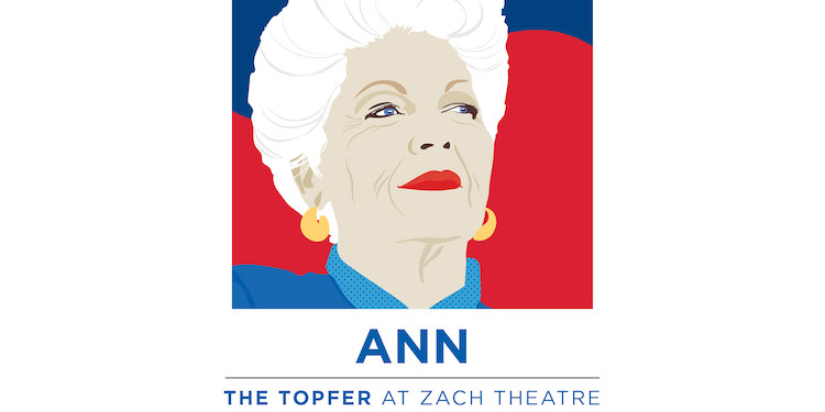 Ann by Zach Theatre