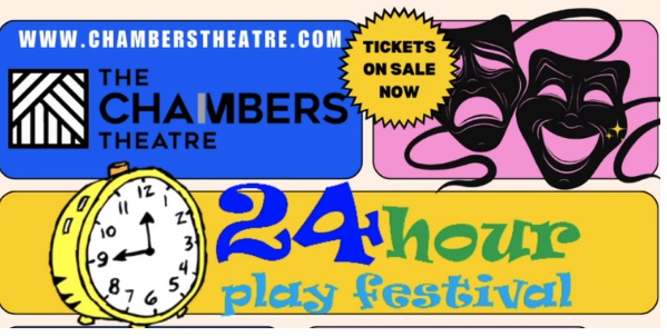 24-Hour Play Festival by Chambers Theatre Company