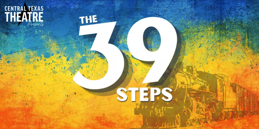 Auditions for The 39 Steps, by Central Texas Theatre (formerly Vive les Arts), Killeen