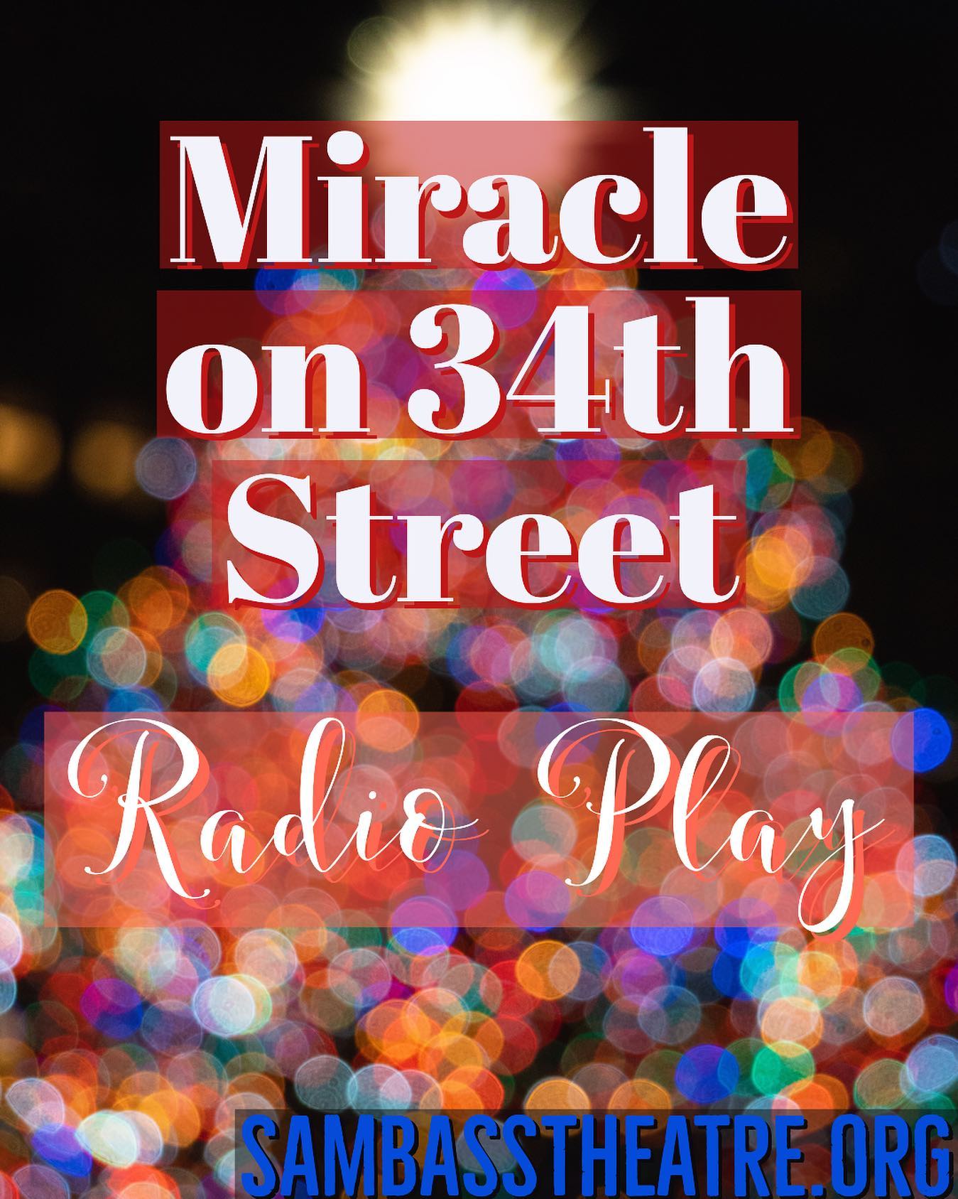 Miracle on 34th Street by Sam Bass Community Theatre