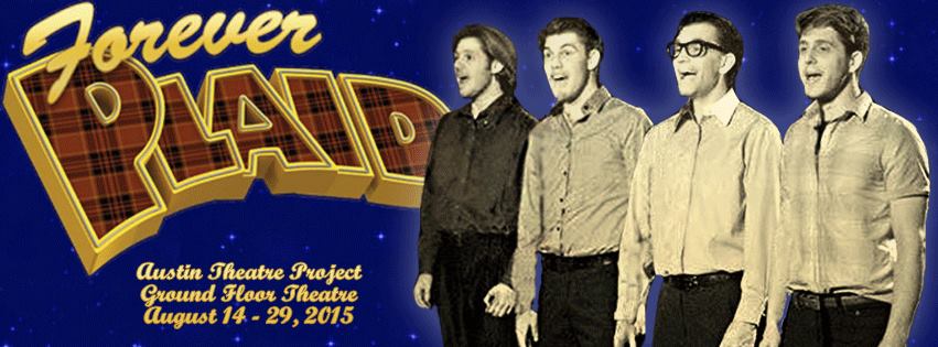 Forever Plaid  by Austin Theatre Project