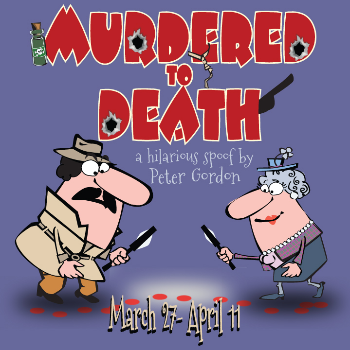 Auditions for Murdered to Death, by Way Off Broadway Community Players