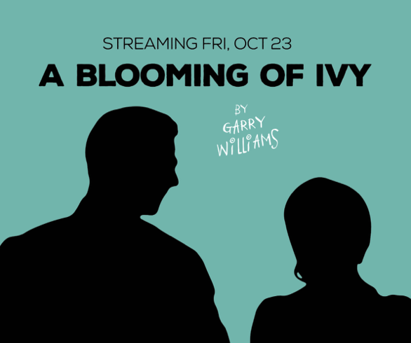 A Blooming of Ivy by Gaslight Baker Theatre
