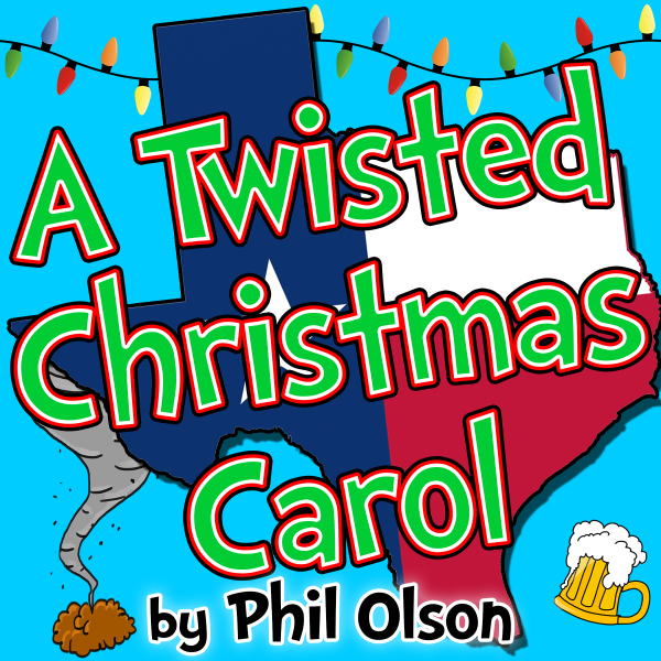 A Twisted Christmas Carol by Hill Country  Community Theatre (HCCT)