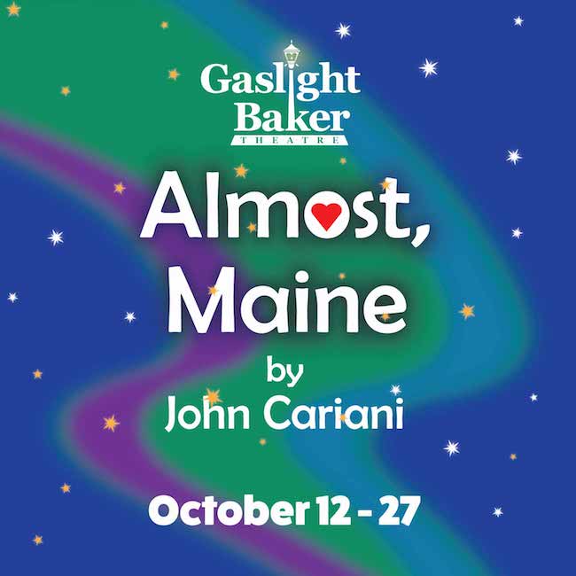Almost, Maine by Gaslight Baker Theatre