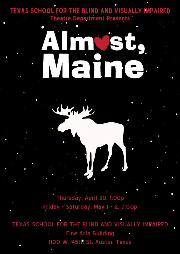 Almost, Maine by Texas School for the Blind and Visually Impaired