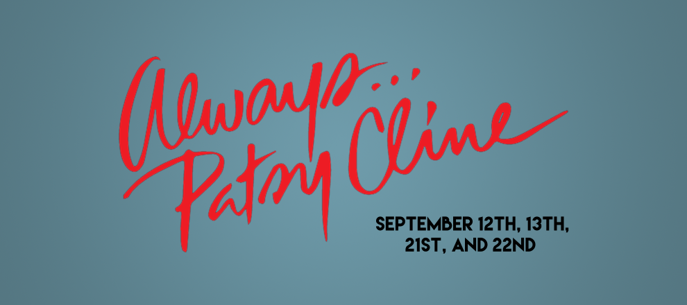 Always, Patsy Cline by Central Texas Theatre (formerly Vive les Arts)