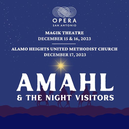 Amahl and the Night Visitors by Opera San Antonio