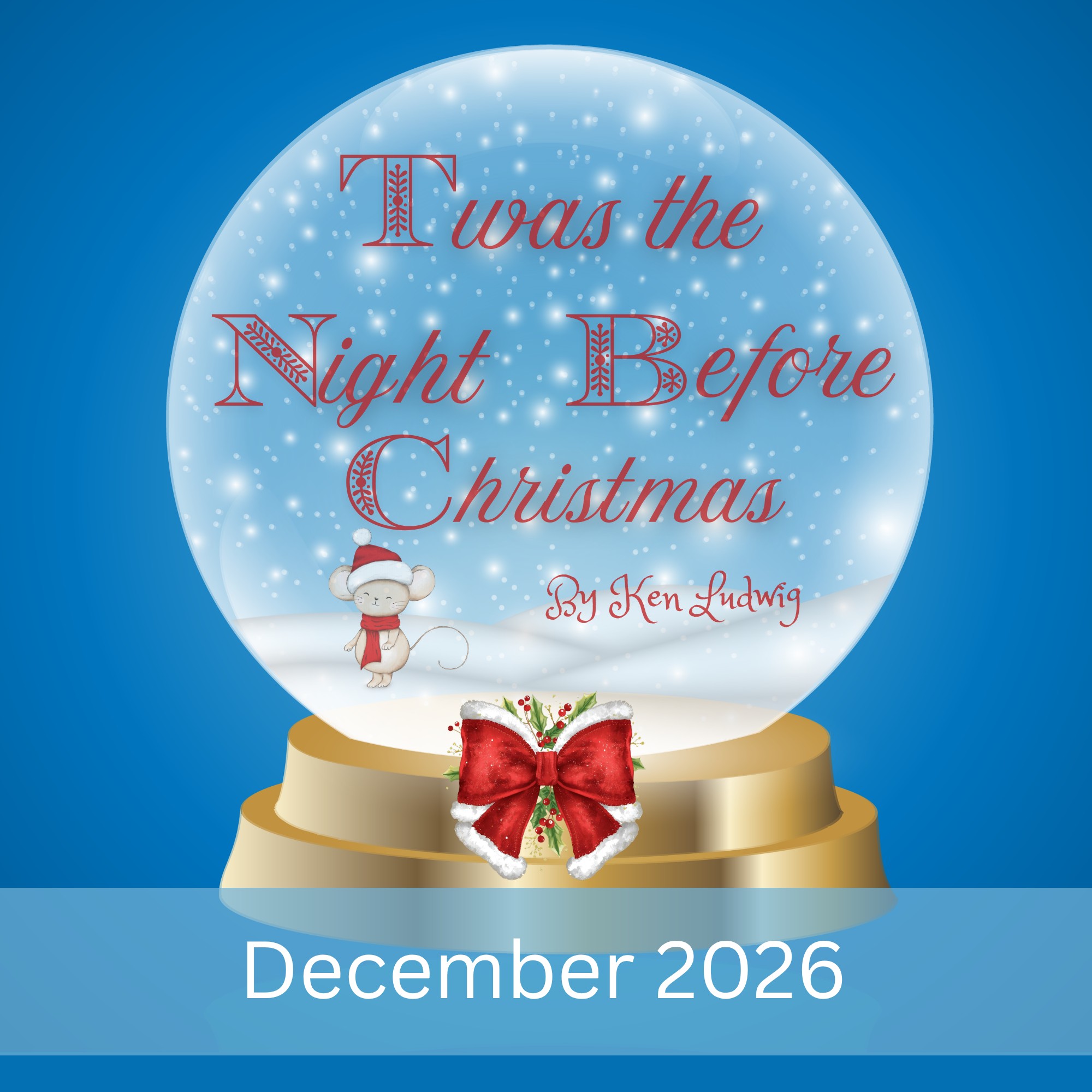 Ken Ludwig's 'Twas the Night before Christmas