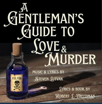 A Gentleman's Guide to Love and Murder by Austin Playhouse