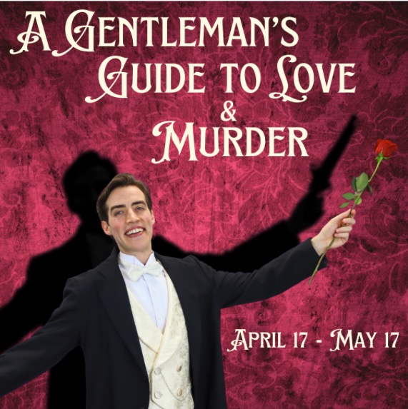 A Gentleman's Guide to Love and Murder by Austin Playhouse