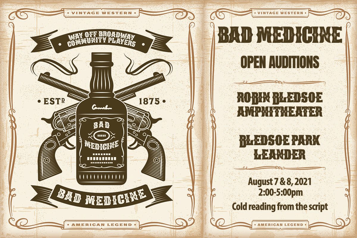Auditions for Bad Medicine, by Way Off Broadway Community Players, Leander