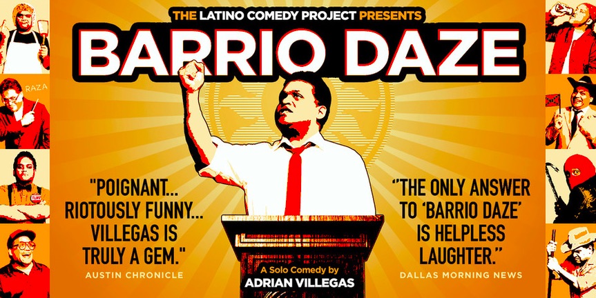 Barrio Daze by Latino Comedy Project