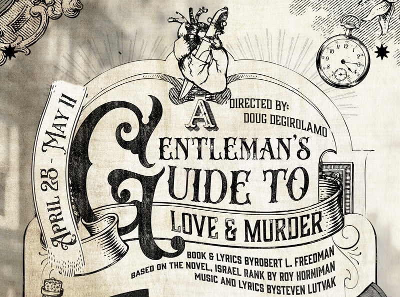 A Gentleman's Guide to Love and Murder by Bastrop Opera House