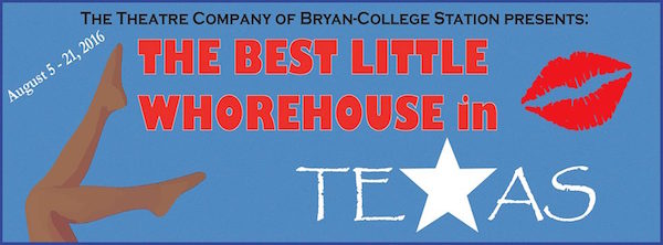 The Best Little Whorehouse in Texas by The Theatre Company