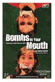 Bombs in Your Mouth by Hyde Park Theatre