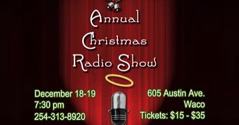 Christmas Radio Show 2015 by Brazos Theatre of Waco