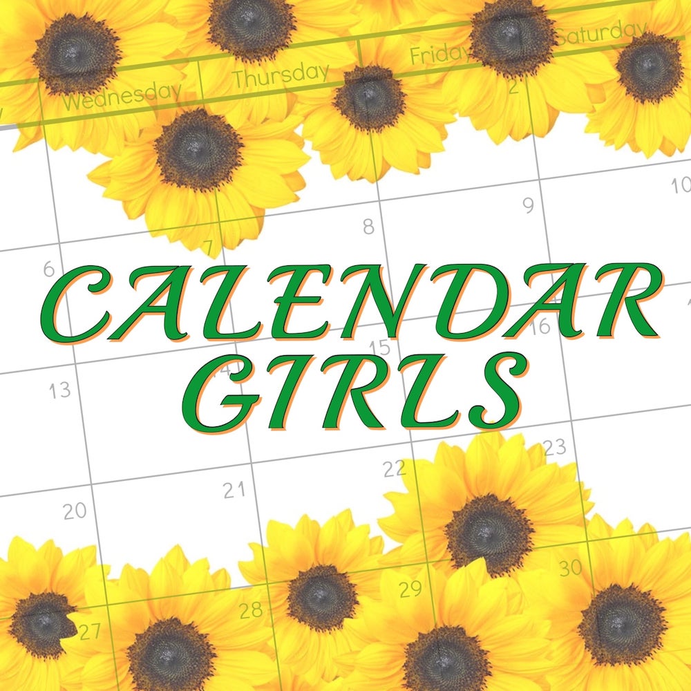Calendar Girls by Circle Arts Theatre