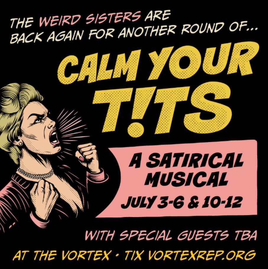 Calm Your T!ts! by Weird Sisters Women's Theater Collective