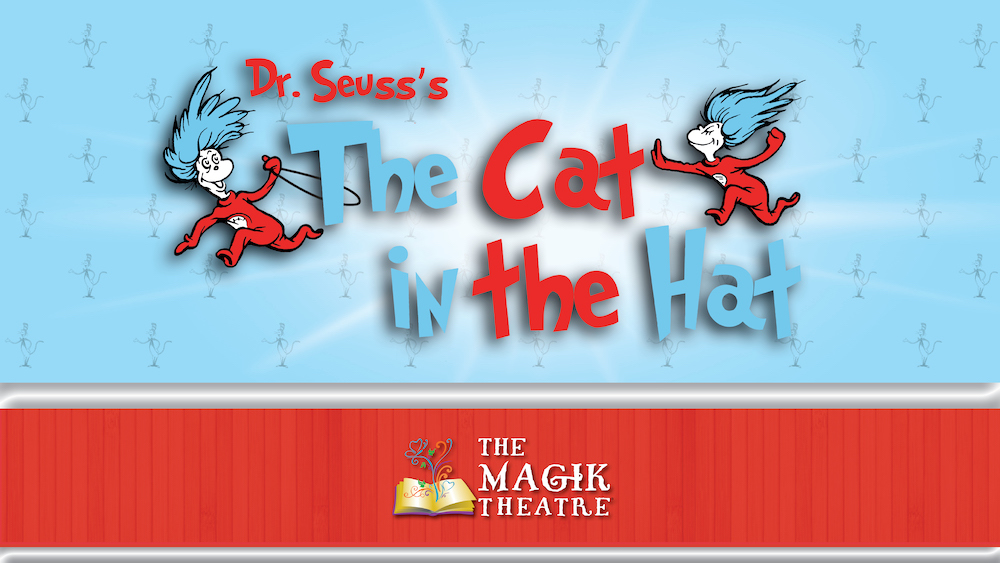 The Cat in the Hat by Magik Theatre