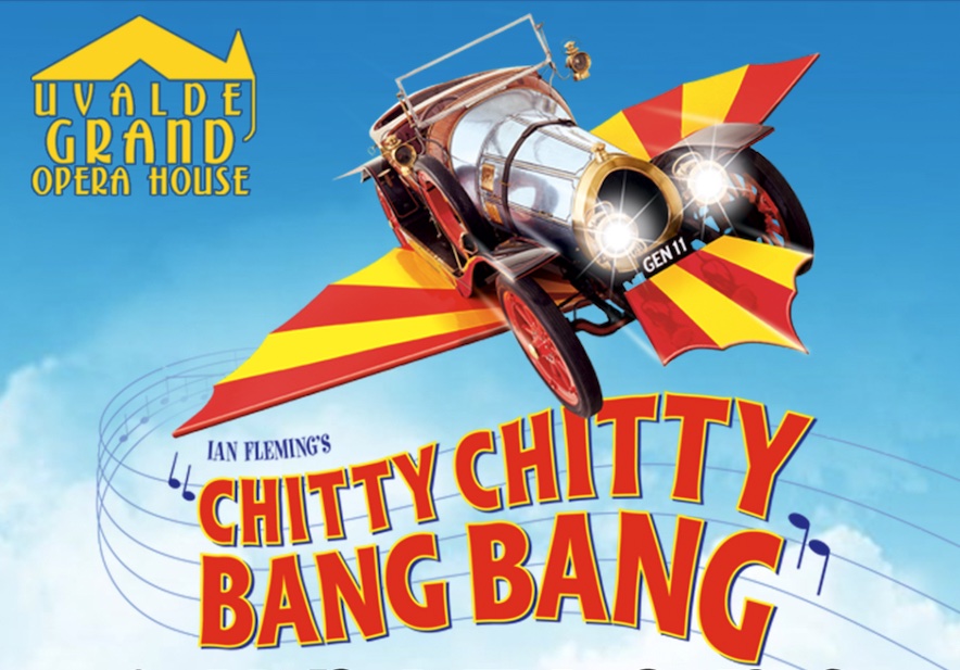 Chitty Chitty Bang Bang by Uvalde Grand Opera House
