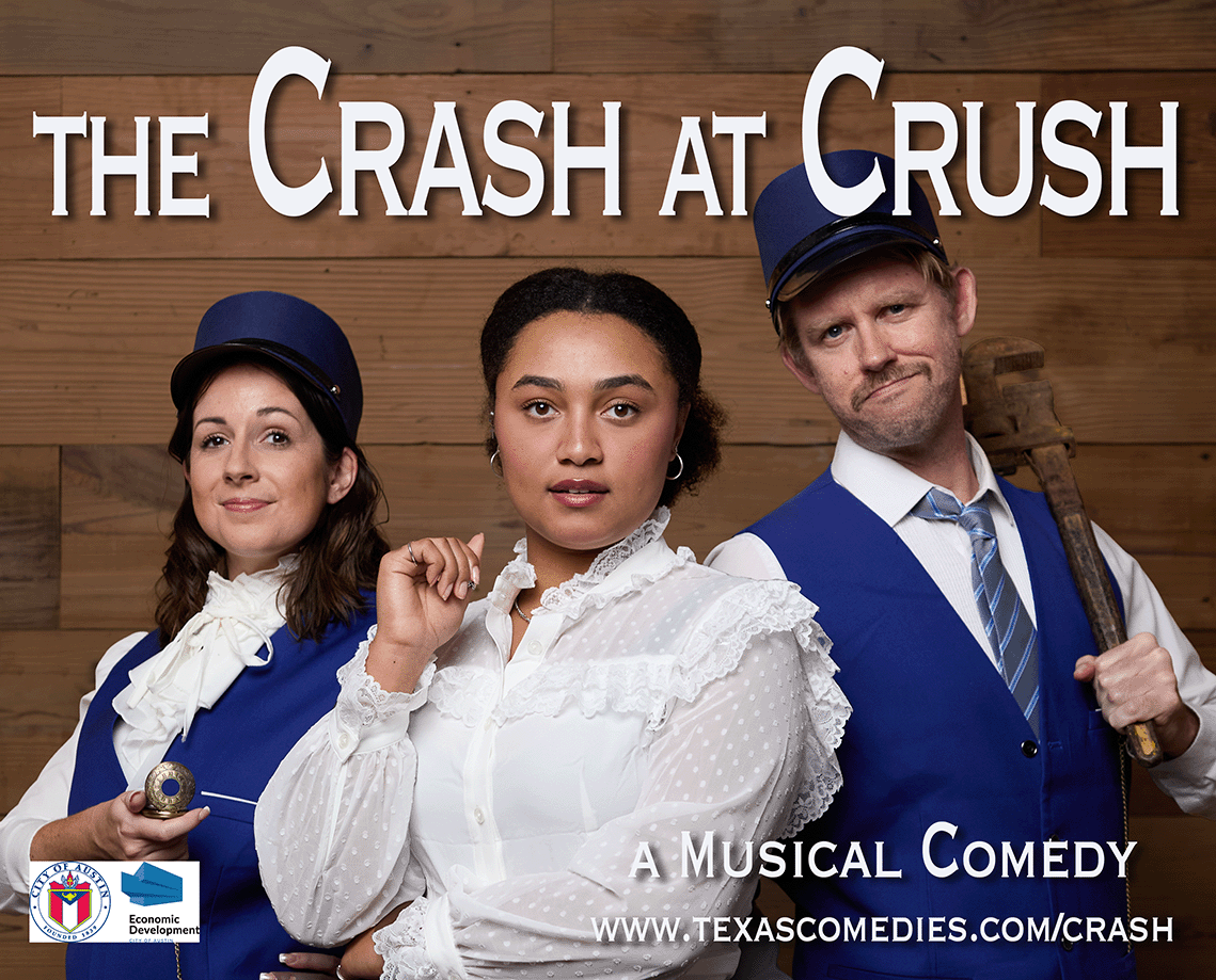 The Crash at Crush by Texas Comedies