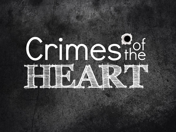 Crimes of the Heart by Playhouse San Antonio