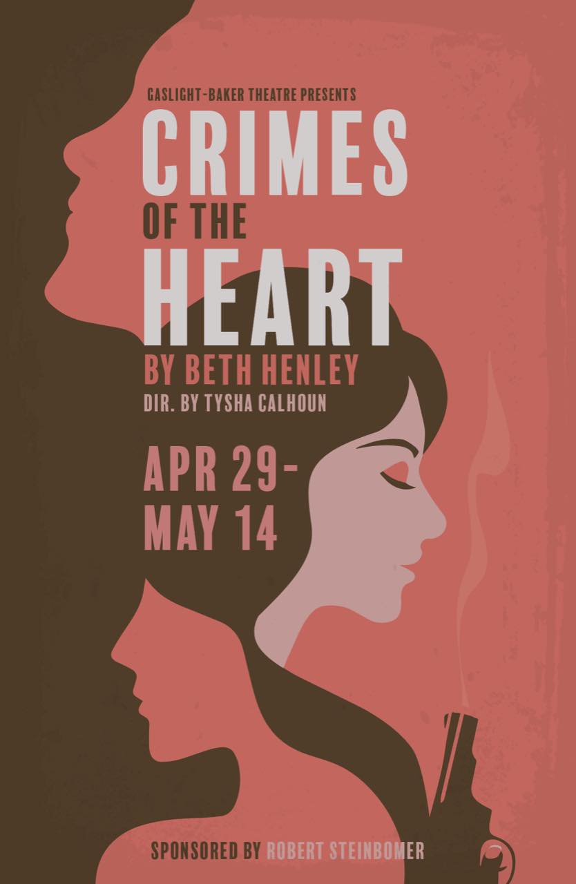 Crimes of the Heart by Gaslight Baker Theatre