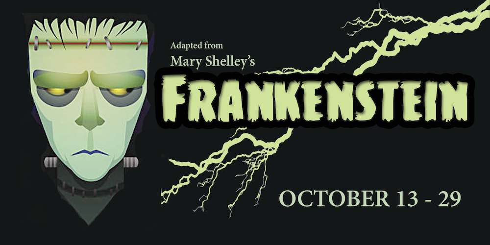 Mary Shelley's Frankenstein by Hill Country Arts Foundation (HCAF)
