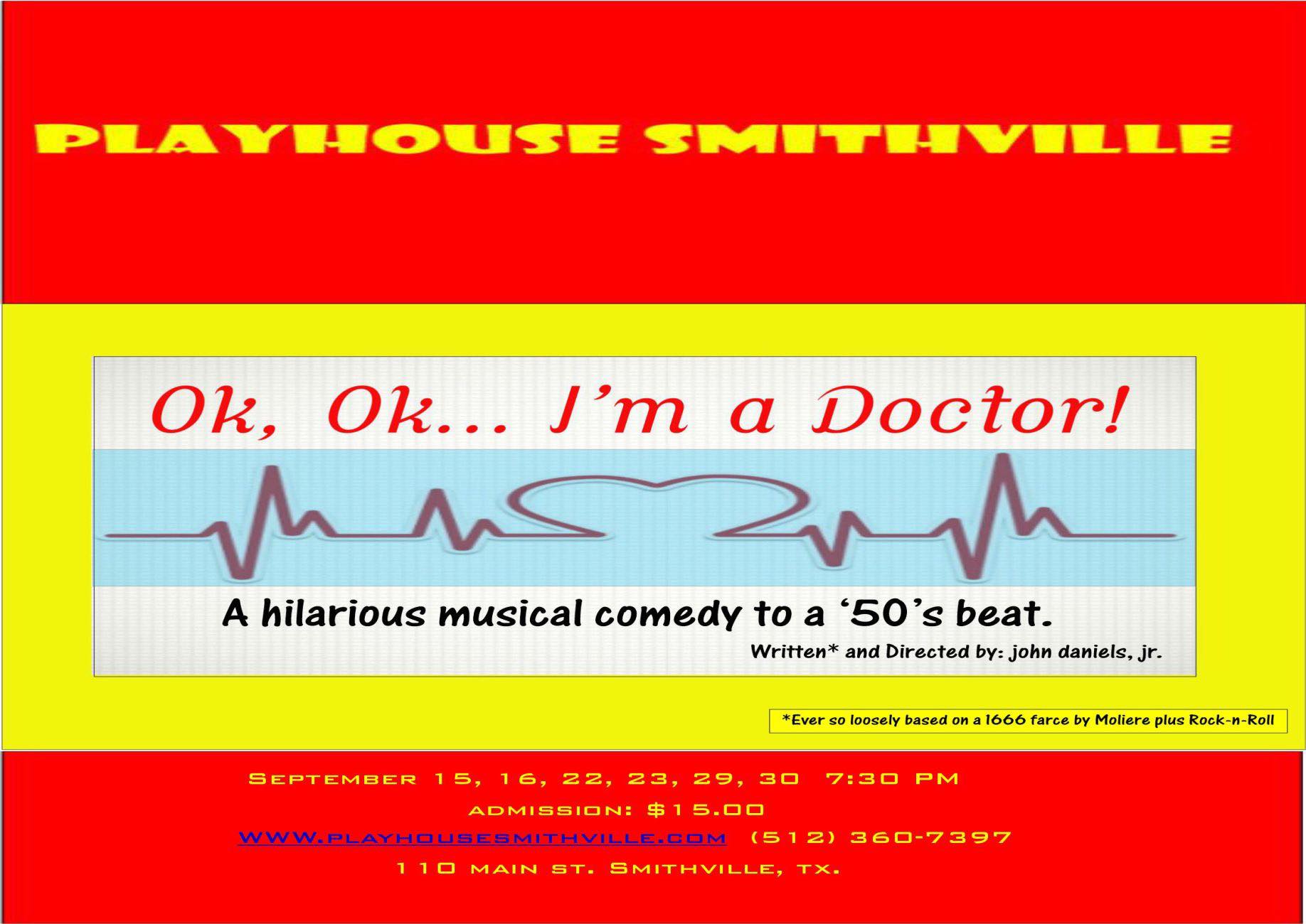 OK, OK, I'm a Doctor! by Playhouse Smithville