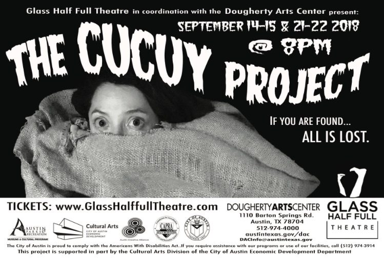 The Cucuy Project  by Glass Half Full Theatre