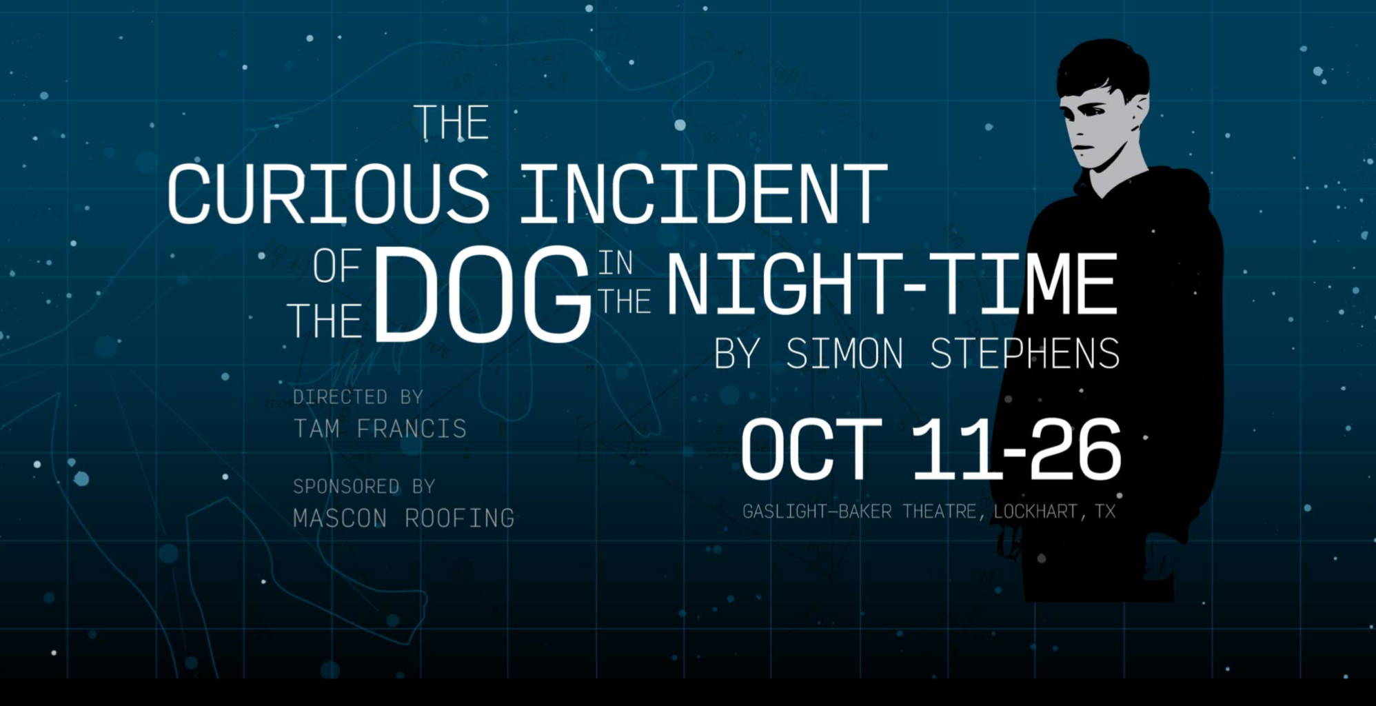 The Curious Incident of the Dog in the Night-Time by Gaslight Baker Theatre
