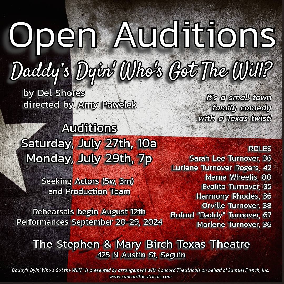 CTX3741. Auditions for Daddy's Dyin', Who's Got the Will?, by Texas Theatre, Seguin