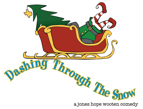 Dashing Through the Snow by Hill Country  Community Theatre (HCCT)