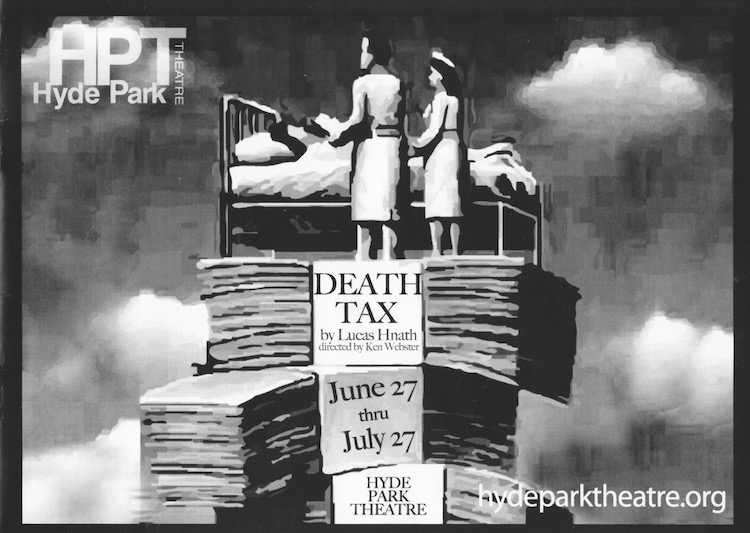 Death Tax by Hyde Park Theatre