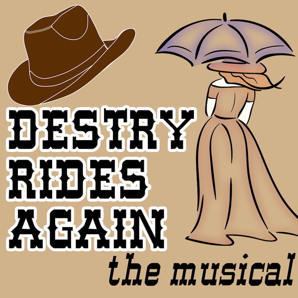 Destry Rides Again by Hill Country  Community Theatre (HCCT)