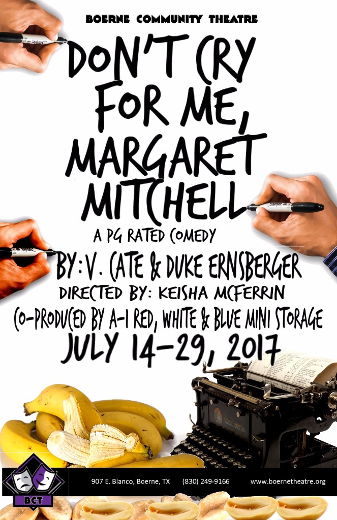 Don't Cry for Me, Margaret Mitchell by Boerne Community Theatre