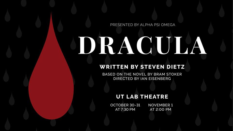 Dracula (adapted by Dietz) by Alpha Psi Omega at University of Texas in Austin