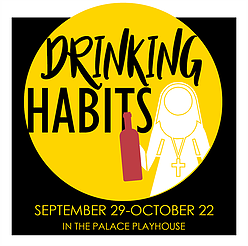 Drinking Habits by Georgetown Palace Theatre