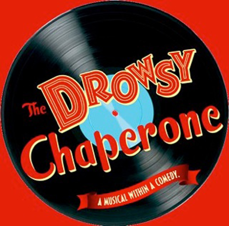 The Drowsy Chaperone by Circle Arts Theatre