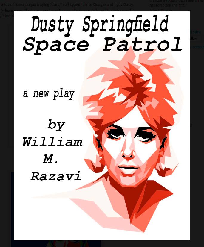 Dusty Springfield Space Patrol by Southwest Association of Literary and Dramatic Artists