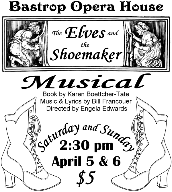 The Elves and the Shoemaker by Bastrop Opera House