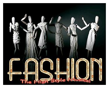 Fashion, the High-Style Musical by Sam Bass Theatre Association