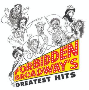 Forbidden Broadway by Second Act Productions