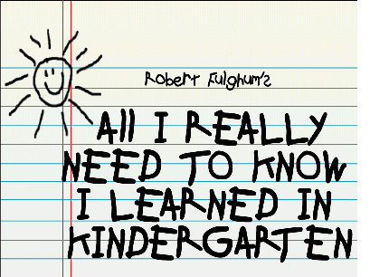 All I Really Need To Know I Learned In Kindergarten by Boerne Community Theatre