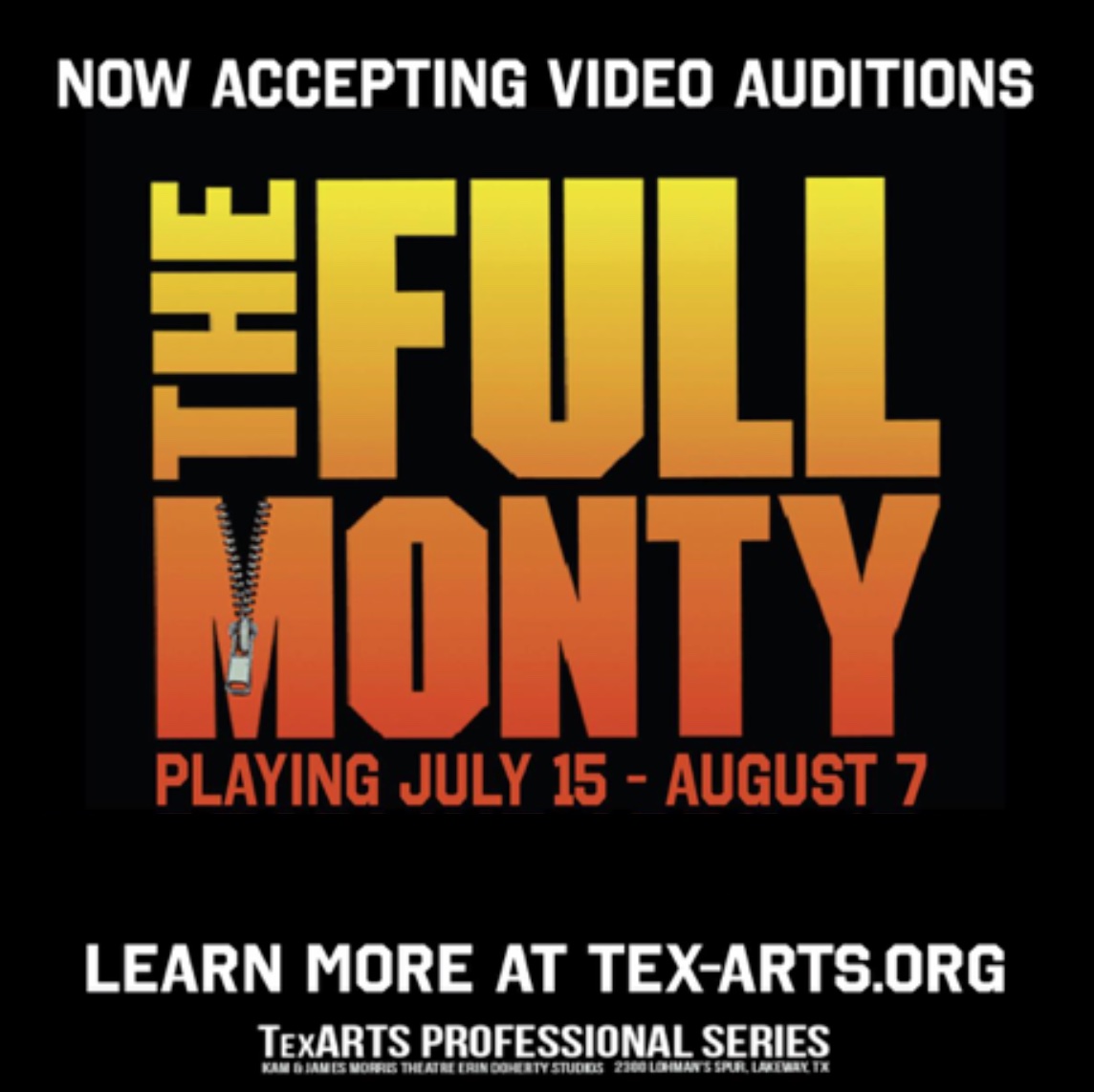 ADDITIONAL OPPORTUNITY: Video Auditions for THE FULL MONTY, by Tex-Arts, Lakeway, Deadline May 20, 2022